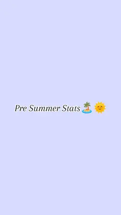 Pre Summer Stats
