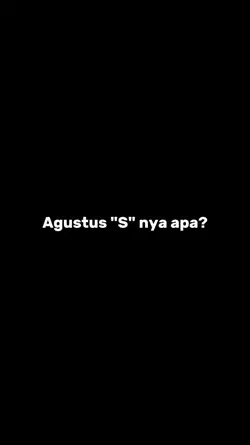 Agustus S nya apa?