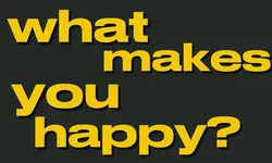 what makes you happy
