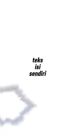 teks isi sendiri