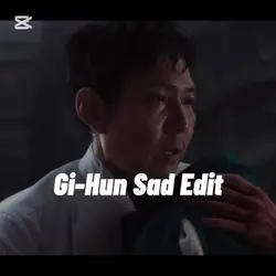 Gi-Hun Sad Edit