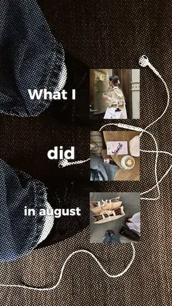 what i did in august