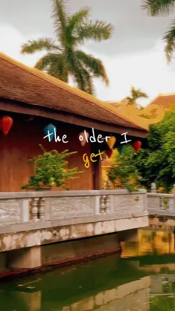 The older I get