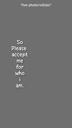 Accept me