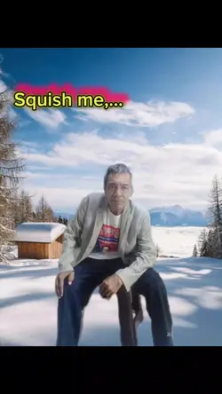 Squish me