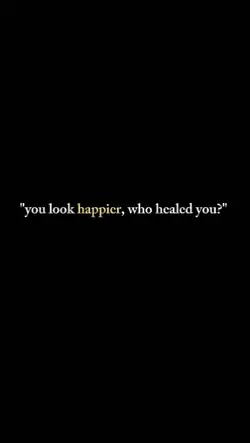 YOU LOOK HAPPIER