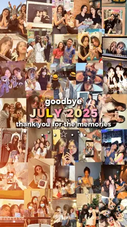 GOODBYE JULY 2025