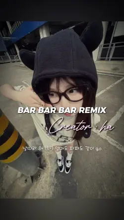 BAR BAR BAR REMIX
