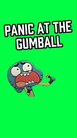 PANIC AT THE GUMBALL