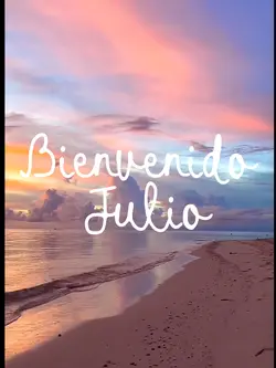 Bienvenido julio