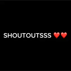 Shoutouts <3