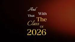 Class of 2026 recap