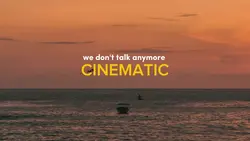 we dont talk anymore
