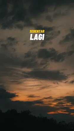 sebentar lagi