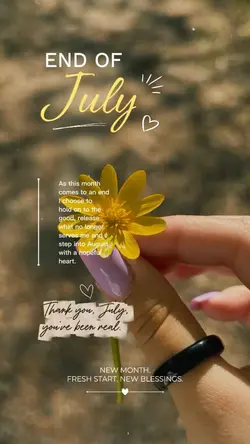 End Of July 🌼