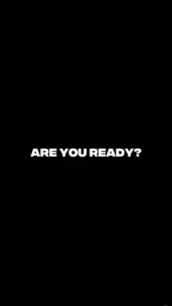 Are you ready?