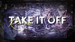 TAKE IT OFF