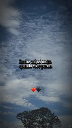 E até hoje me culpo😔