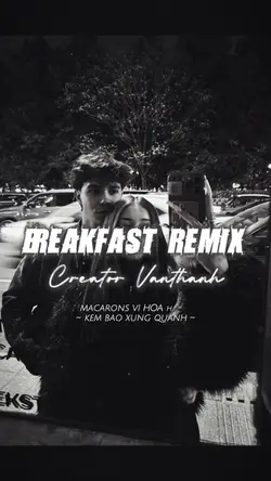 BREAKFAST REMIX