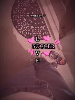 What is love???💗⚽️