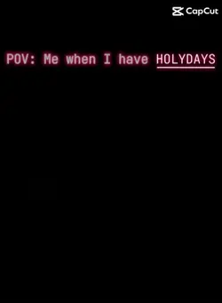 POV: Me wen I 