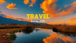 Travel Recap 2025