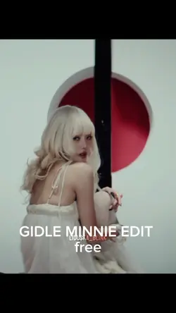 MINNIE GIDLE EDIT 