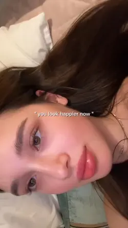 u look happier now
