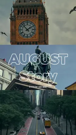 AUGUST STORY 