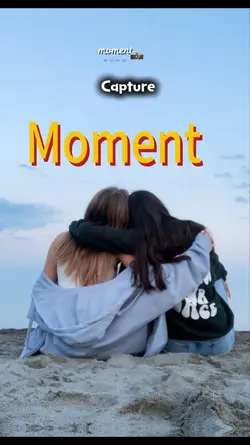 capture moment 