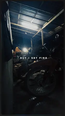 but i set fire