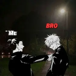 me and bro