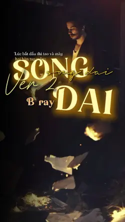 Sống Dai Ver 2 Bray