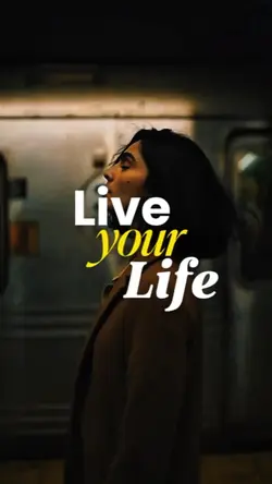 LIVE YOUR LIFE