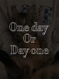 One day or day one 🔥