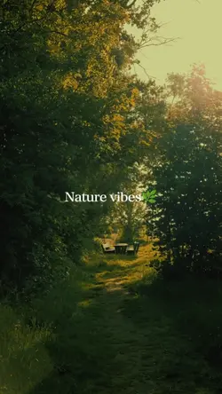 Nature vibes 