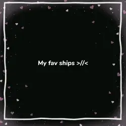 My fav ships