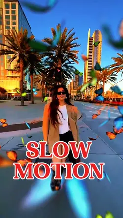 Slow motion 