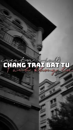 CHÀNG TRAI BẤT TỬ✨