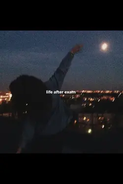 life after exam