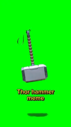 Thor hammer meme