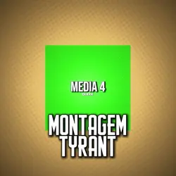 Montagem Tyrant