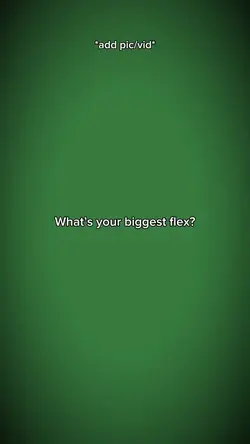 Biggest flex ?