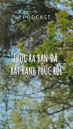 Podcast Hạnh phúc🌿