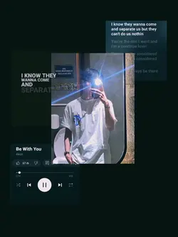 Be with you