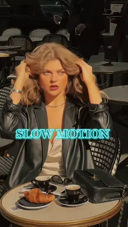 Slow motion