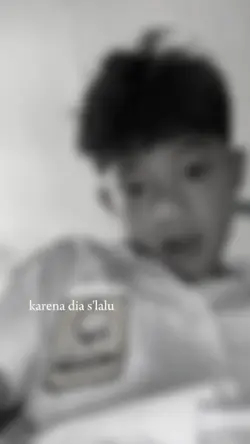 karena dia s'lalu 