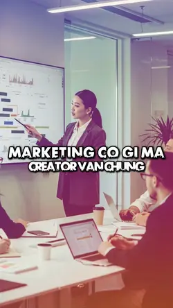 Marketing Có Gì Mà 