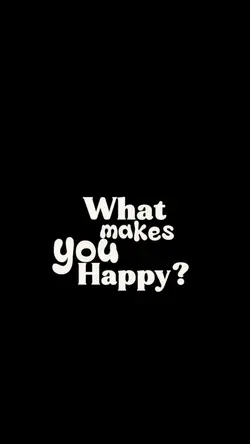 what makes you happy