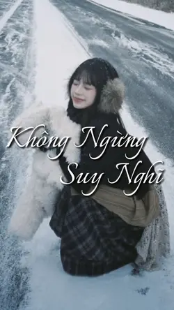 Không Ngừng Suy Nghi